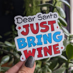 Dear Santa just bring wine, funny Christmas stickers for wine glass, holiday gift for wine lover,  humorous stickers for women, nice list