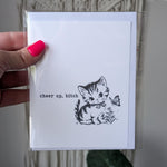 Cheer Up Bitch Card, Funny Encouragement Card, Cute Cat Greeting Card, Snarky Mental Health Card, Card for Best Friend