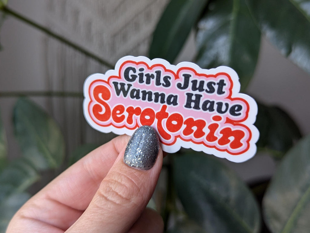 Girls just wanna have serotonin, funny mental health stickers for kindle, dark humor gifts for her, trendy stickers, aesthetic stickers for