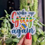 Woke up gay again, gay pride stickers for water bottles funny, lgbtq merch, pride month stickers for laptop, pride gifts for gay best friend