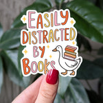 Easily Distracted by Books Sticker, Reading Goose Vinyl Sticker, Bookish Gift for Book Lovers,  Goose Sticker for Reader Friend