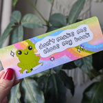 Don't make me close my book, bookish bookmark for her, book gift for book lovers, frog bookmark, trendy bookmark, smut reader gift for women