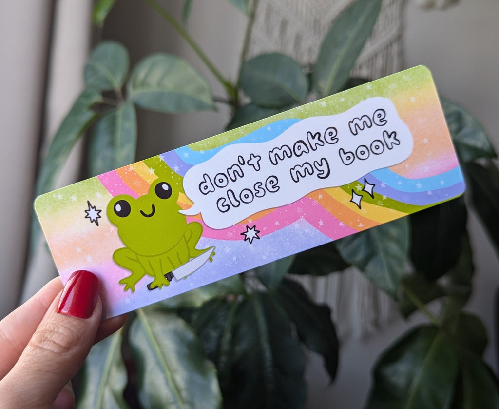 Don't make me close my book, bookish bookmark for her, book gift for book lovers, frog bookmark, trendy bookmark, smut reader gift for women