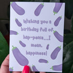 Wishing You A Birthday Full Of Hap-penis Birthday Card