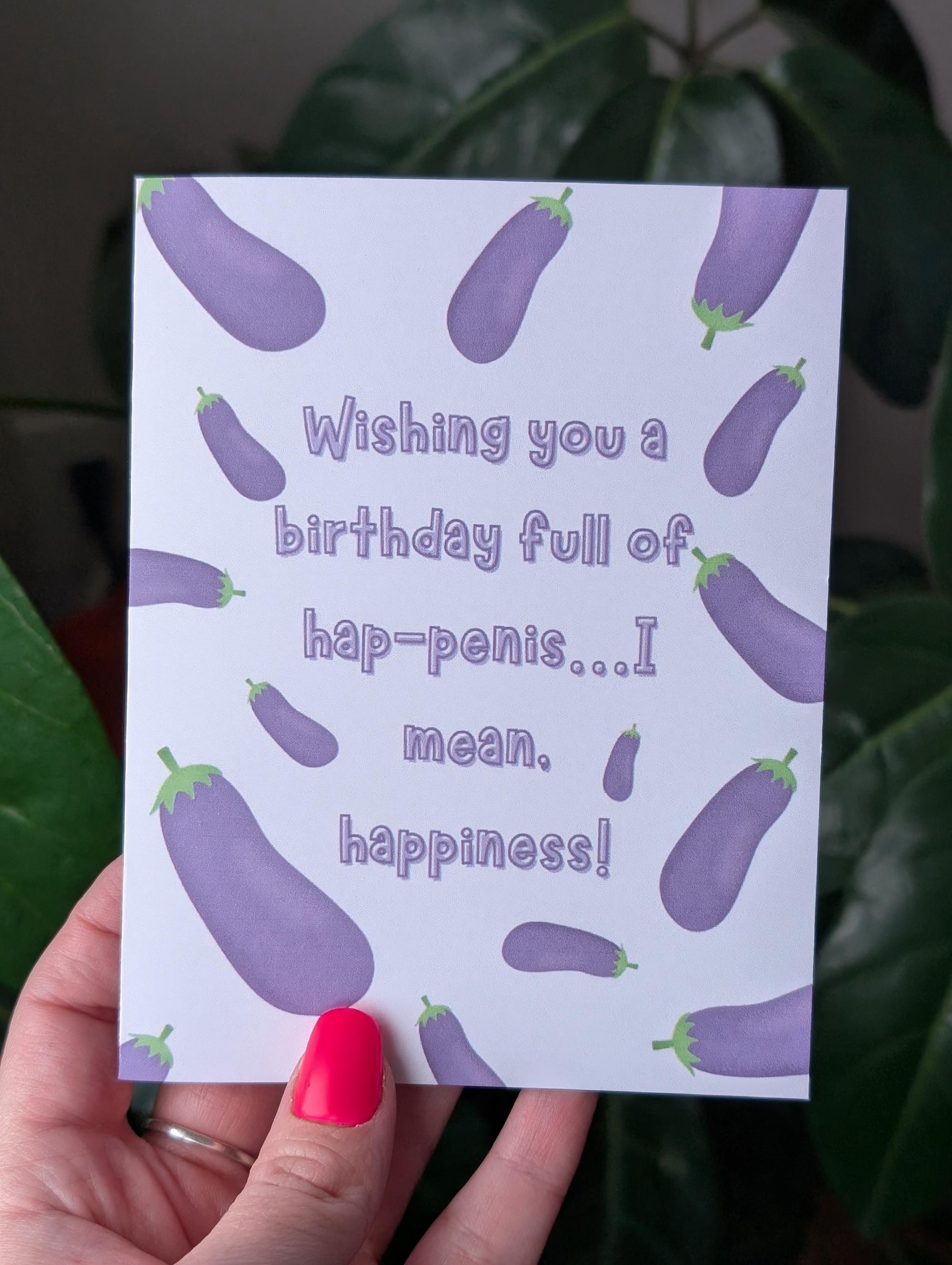 Wishing You A Birthday Full Of Hap-penis Birthday Card