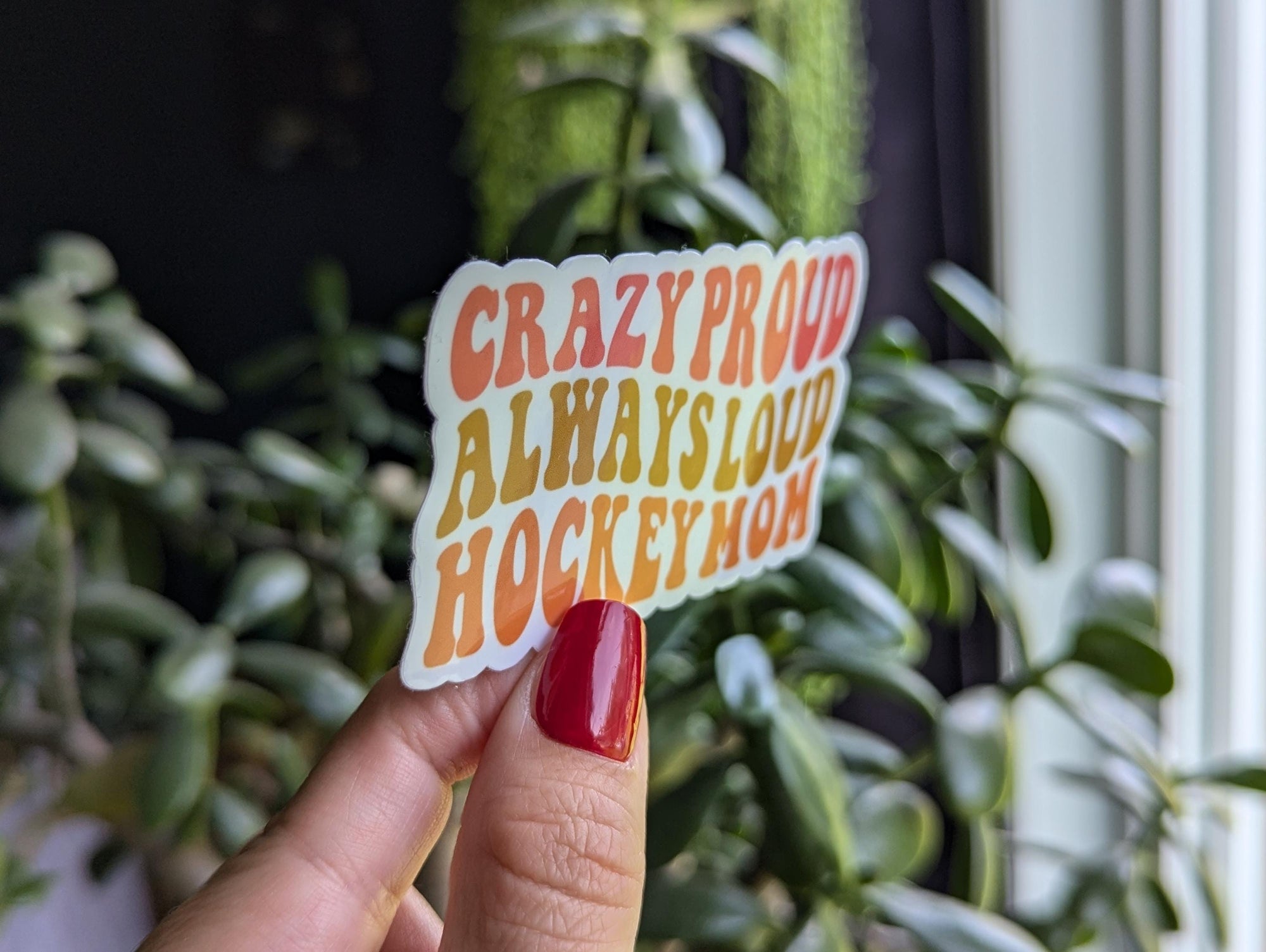 Crazy Loud Always Proud Hockey Mom