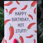 Happy Birthday Hot Stuff Card, Spicy Birthday Card, Funny Hot Pepper Pun Card, Birthday Card for Boyfriend or Girlfriend