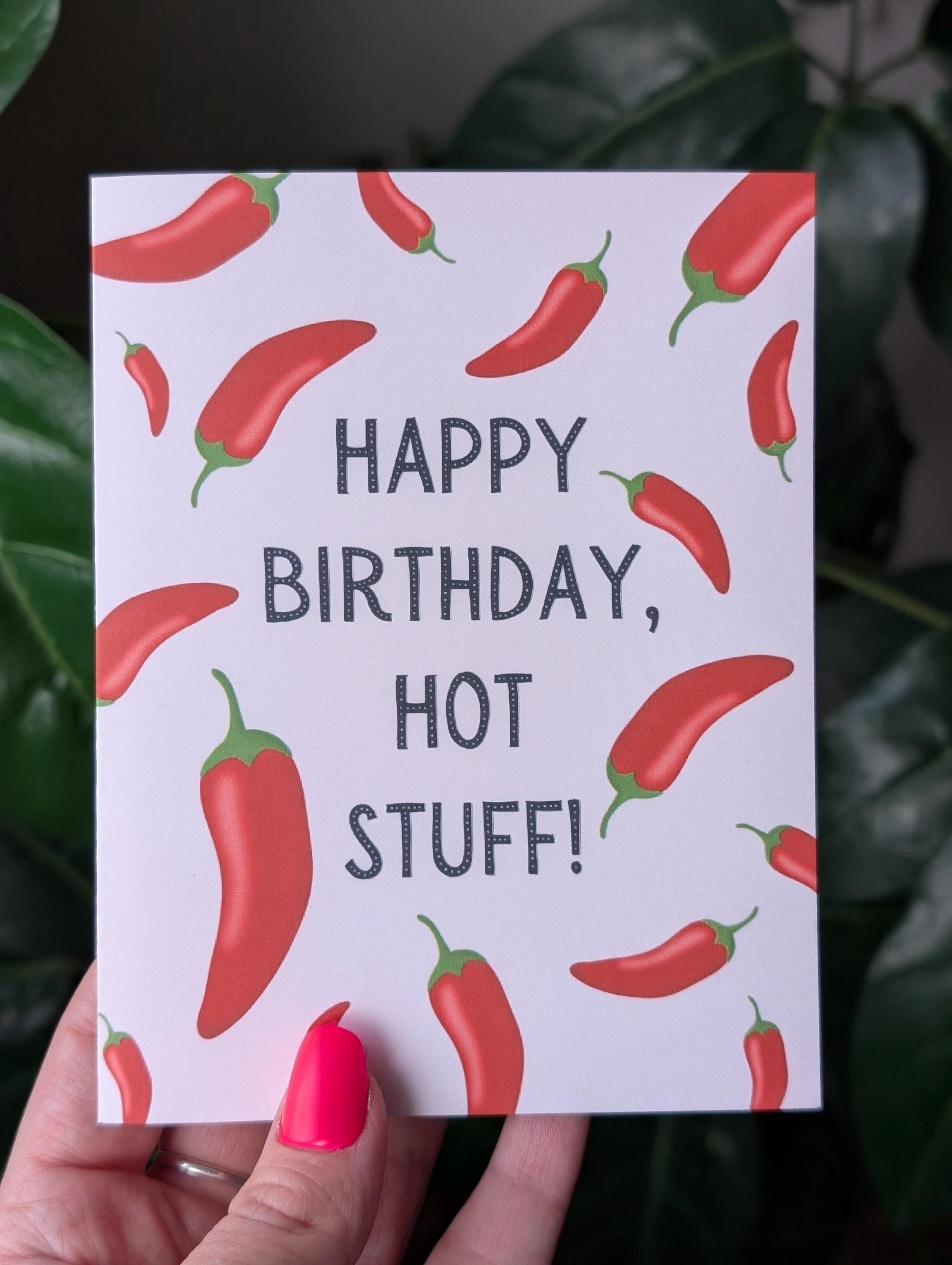 Happy Birthday Hot Stuff Card, Spicy Birthday Card, Funny Hot Pepper Pun Card, Birthday Card for Boyfriend or Girlfriend