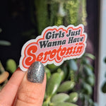 Girls just wanna have serotonin, funny mental health stickers for kindle, dark humor gifts for her, trendy stickers, aesthetic stickers for