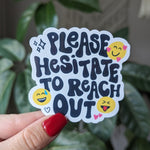 please hesitate to reach out sticker for phone case, introvert stickers for water bottle, antisocial stickers for her, funny gift for friend
