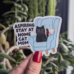 Aspiring stay at home cat mom sticker, cute black cat, funny gift for cat lovers, crazy cat lady sticker, introvert stickers, cat gifts for