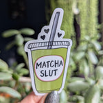 Matcha slut sticker, matcha latte sticker for water bottle, matcha lover gift, green tea sticker, girly aesthetic stickers for laptop, drink