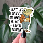 Suspect challenge sticker, funny frog coffee sticker for laptops, frog meme sticker gift, trendy relatable vinyl sticker