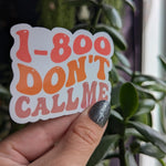 1-800 don't call me, funny sticker for introverts, antisocial butterfly sticker, book gifts for bookworms, sarcastic stickers for kindle