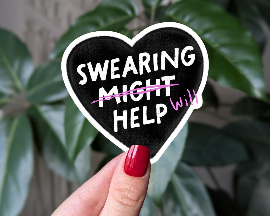 Swearing Will Help Sticker, Funny Mental Health Sticker, Black Heart Sticker, Swear Word Sticker for Water Bottle, Laptop Sticker
