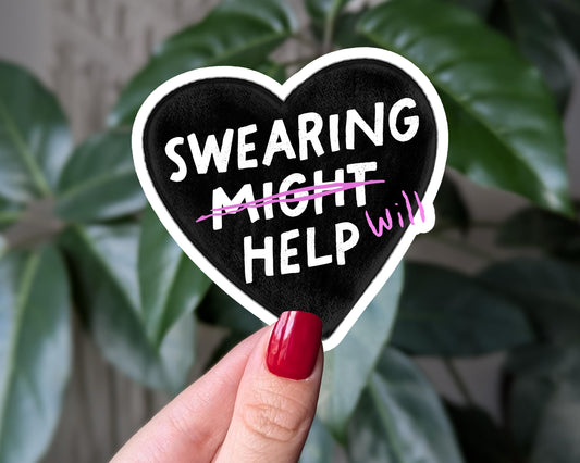 Swearing Will Help Sticker, Funny Mental Health Sticker, Black Heart Sticker, Swear Word Sticker for Water Bottle, Laptop Sticker