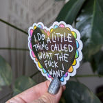 I do what I want sticker, independent woman, sassy stickers for water bottle, black heart sticker for laptop aesthetic, swearing gifts for