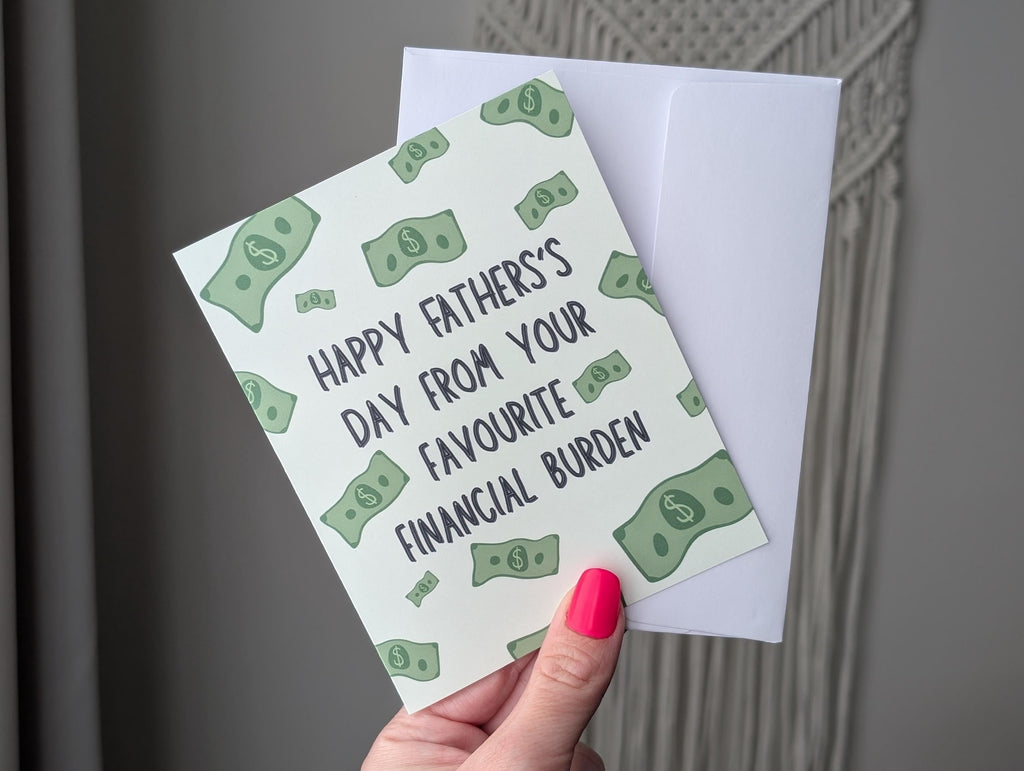 Father's Day Card for Dad, Financial Burden Card for Father's Day, Hilarious Money Joke, Dad Humor, Funny Greeting Card for Dad