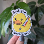 Duck You Autocorrect Vinyl Sticker