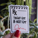 Treat em and yeet em, funny stickers for badge reel, nurse stickers for water bottle, healthcare worker gift for doctor, EMS stickers for