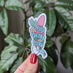 Good vibes only stickers for adults, dirty stickers for water bottle, funny gifts for her, bachelorette party favor, vibrator sticker, kinky