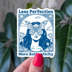 Less Perfection More Authenticity Sticker, Butterfly Face, Motivational Mental Health Vinyl Sticker, Therapy Sticker