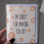 I'm Sorry for Making You Cry Apology Card