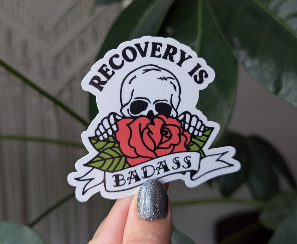 Recovery is badass, sobriety gift ideas, addiction awareness, sober sticker for water bottle, mental health stickers, recovery stickers for