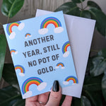 Another Year Still No Pot of Gold Birthday Card