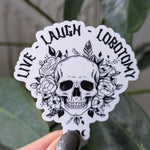 Live laugh lobotomy, funny mental health stickers for laptop, dark humor stickers for adults, mentally ill sticker, scarastic gifts for her