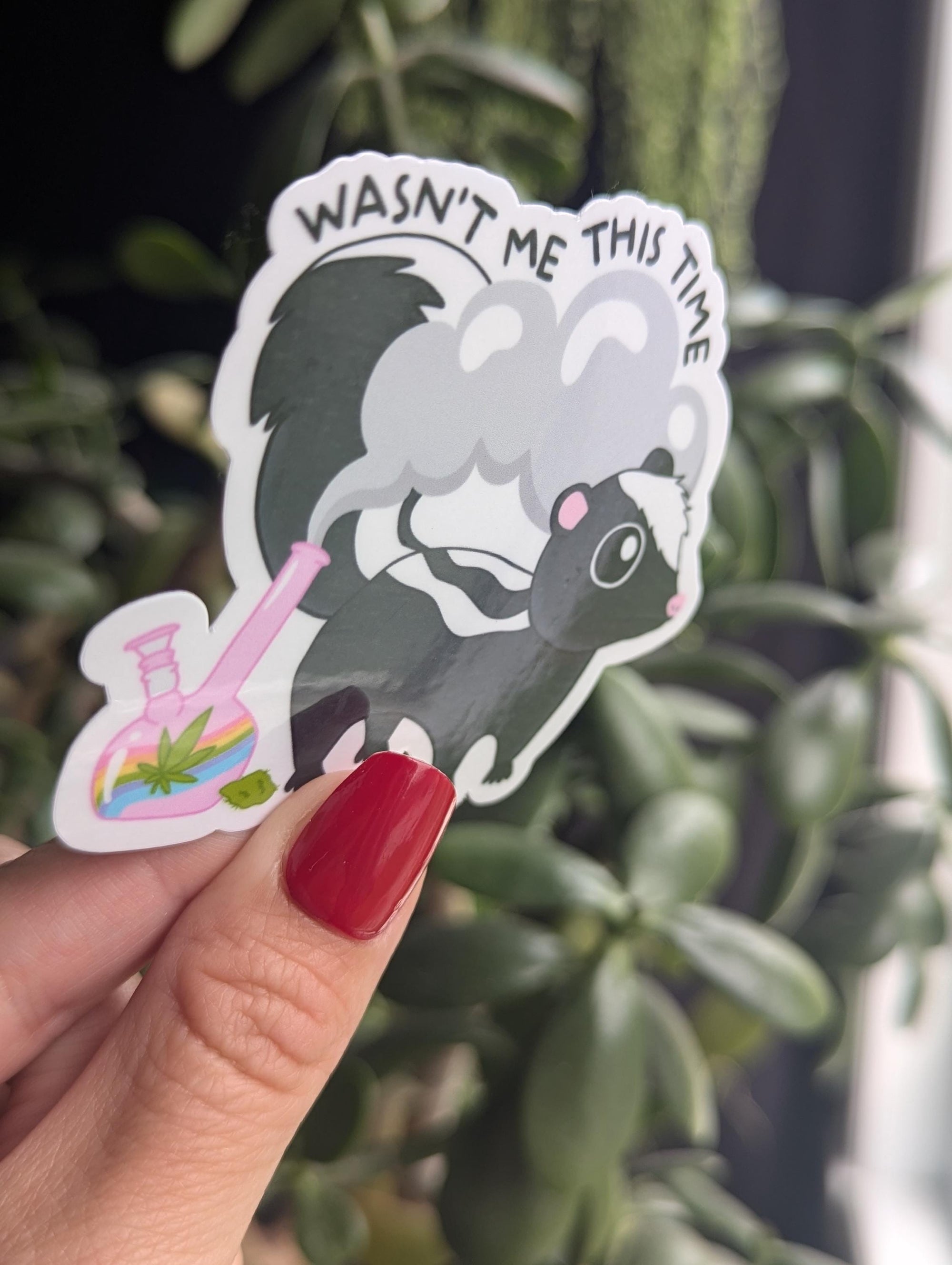 Funny Skunk Weed Sticker, Wasn't Me This Time, Stoner Humor Stickers, 420 Skunk Sticker, Cannabis Gift