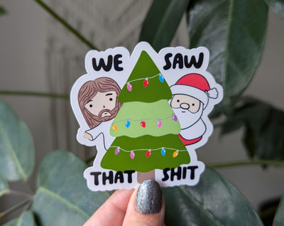 We saw that shit, Jesus sticker for Christmas, Santa sticker for laptop, naughty list, funny Christmas stickers, sarcastic gifts for holiday
