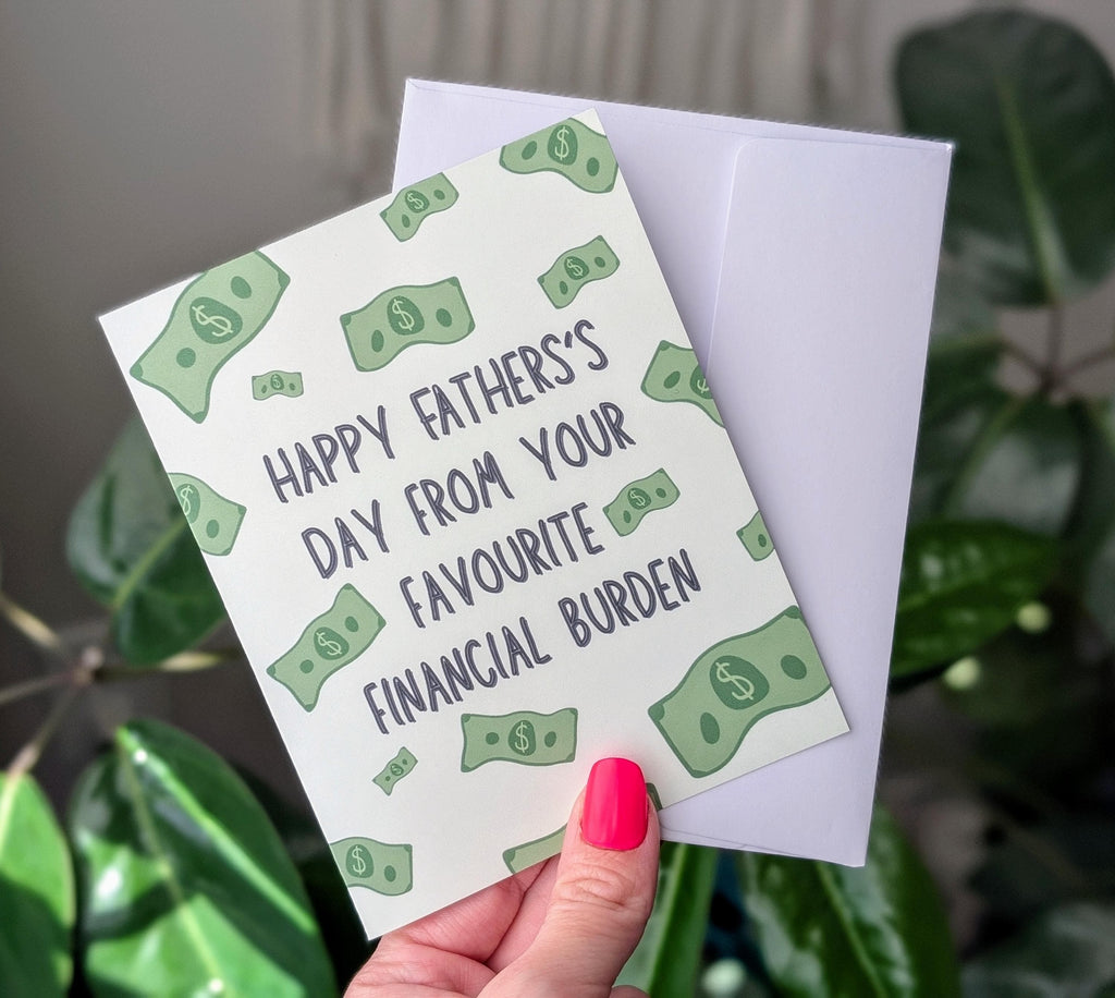 Father's Day Card for Dad, Financial Burden Card for Father's Day, Hilarious Money Joke, Dad Humor, Funny Greeting Card for Dad