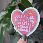 Just a girl who needs her little snacky snacks sticker, foodie gift, funny gift for friend, heart sticker aesthetic, cute sticker for girls