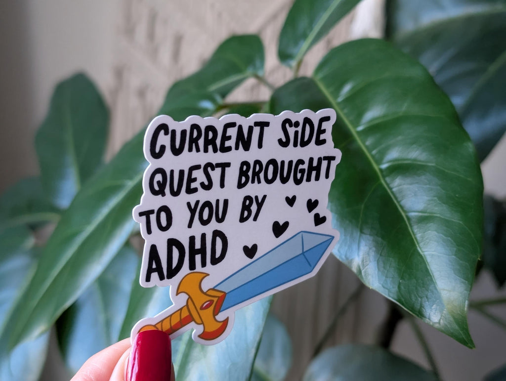 ADHD side quest sticker, mental health humor, neurodivergent stickers for planner, hyperfixation stickers, relatable stickers, quirky gifts