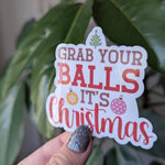 Grab your balls it's Christmas, funny Christmas stickers for laptop, adult stickers for water bottle, scarastic stickers, silly stickers