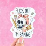 Fuck off I'm baking, sarcasm stickers for kitchenaid mixer, funny stickers adult, baking lover gift, rude stickers for laptop, skeleton art