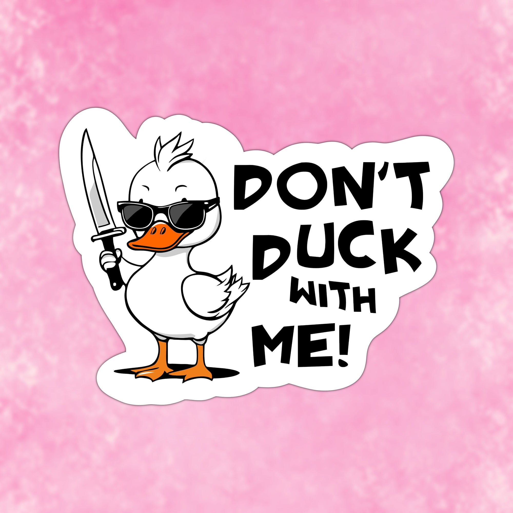 Don't duck with me sticker, funny duck sticker, sarcastic sticker, laptop stickers, friend gift for woman funny, duck with sunglasses