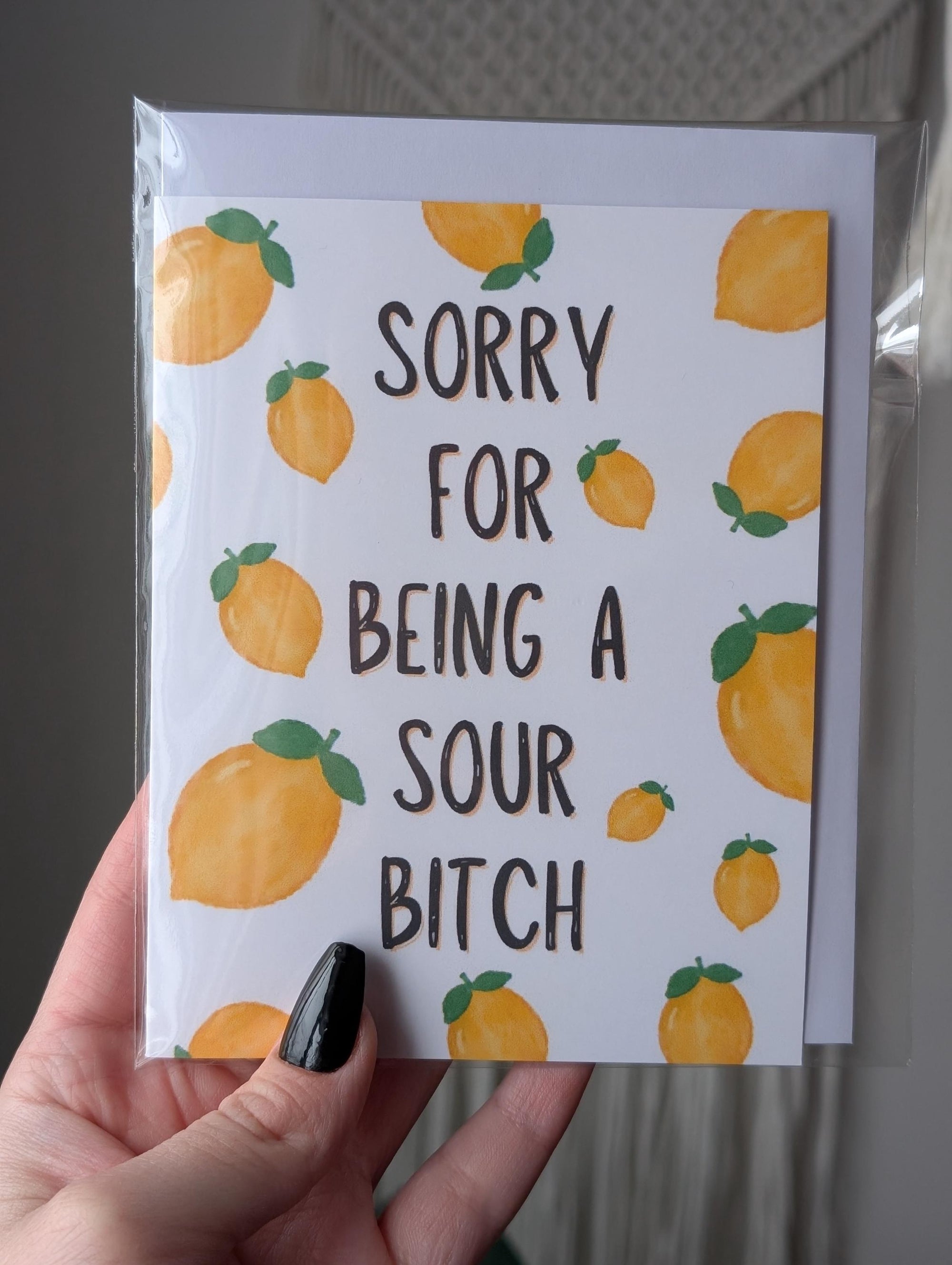 Sorry for Being a Sour Bitch Card