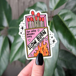 Slow Burn Book Club Sticker, Spicy Romance Matchbox Sticker, Funny Book Club Romance Decal, Spicy Book Club Gift for Her, Bookish Merch
