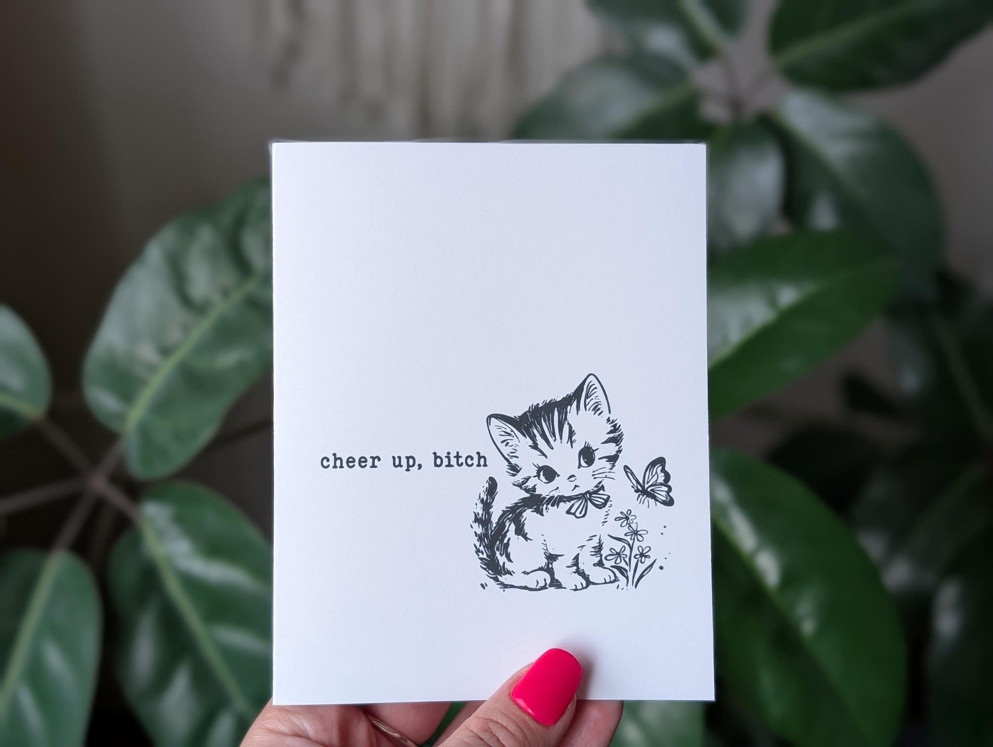 Cheer Up Bitch Card, Funny Encouragement Card, Cute Cat Greeting Card, Snarky Mental Health Card, Card for Best Friend