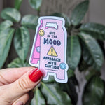 Not in the mood approach with caution, moody stickers for water bottle, sassy gifts for women, snarky stickers for girls, wet floor sign
