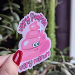Very Poopsie Very Manure Vinyl Sticker