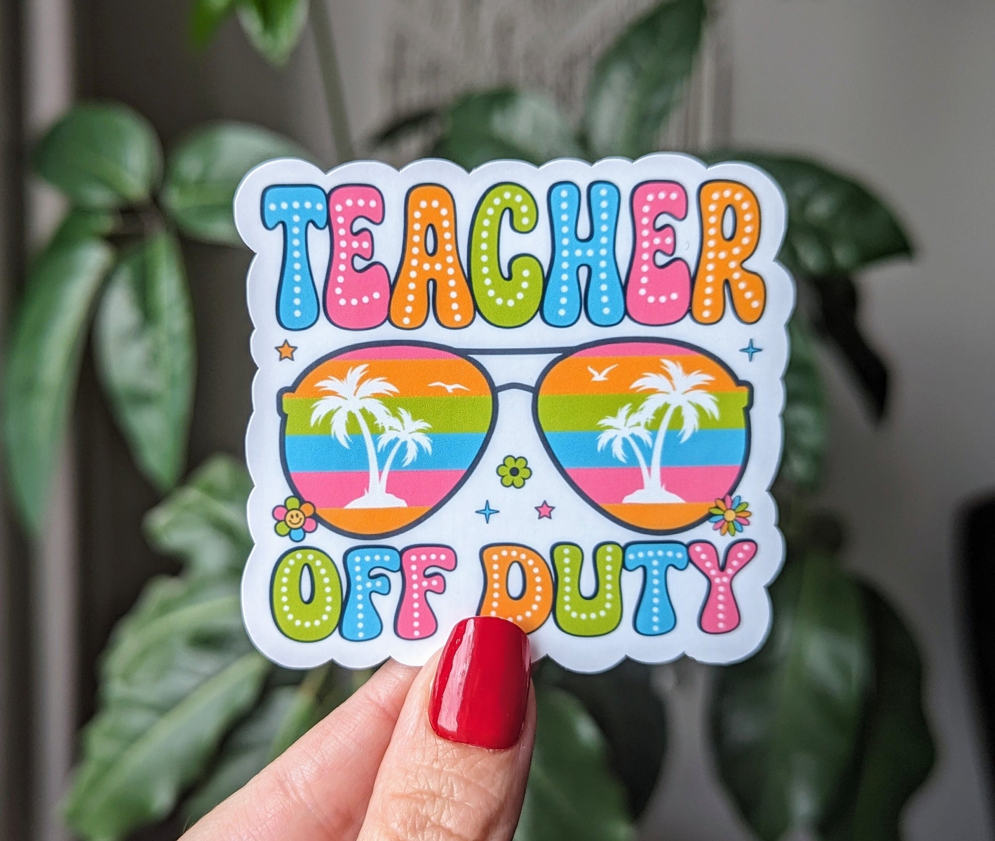 Teacher off duty, summer stickers for teachers, teacher gifts from student, end of year teacher gift, cute stickers for water bottle, school