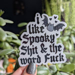 I like spooky shit and the word fuck, Halloween stickers for phone case, Goth stickers for laptop, black bat, spooky lover, swear gift for