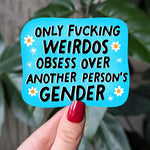 Funny LGBTQ+ Sticker, Gender Equality Sticker, Pride Gift, Feminist Sticker, Snarky Sticker for Water Bottle, Laptop Stickers