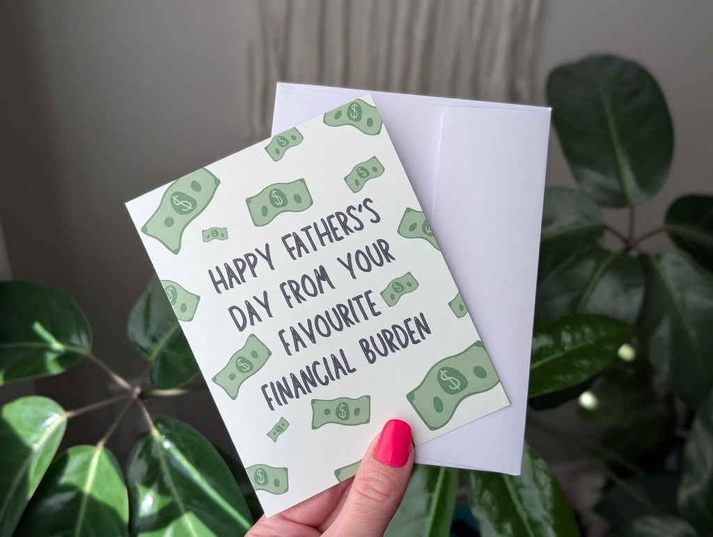 Father's Day Card for Dad, Financial Burden Card for Father's Day, Hilarious Money Joke, Dad Humor, Funny Greeting Card for Dad