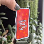 You're hot stuff sticker, spicy chips sticker, funny stickers for water bottle, small gift for girlfriend, spicy food sticker, food gift for