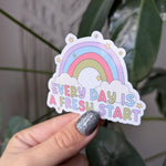 Everyday is a fresh start, positivity stickers for laptop, motivational quotes, small gift for friend, self love sticker for water bottle