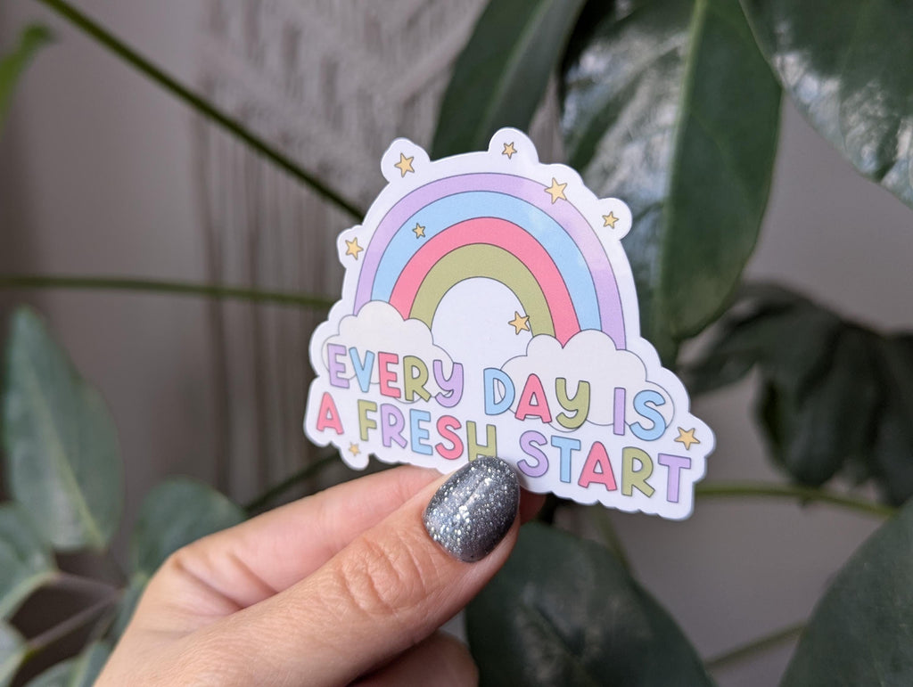 Everyday is a fresh start, positivity stickers for laptop, motivational quotes, small gift for friend, self love sticker for water bottle